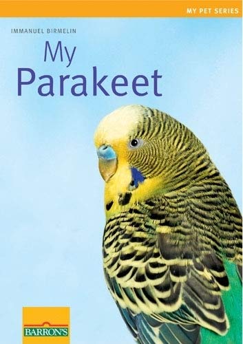 9780764142833: My Parakeet (My Pet Series)