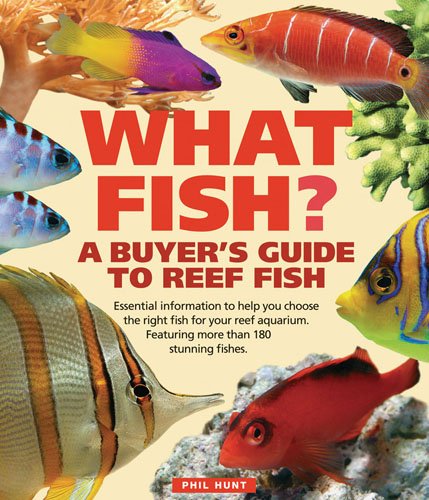 Imagen de archivo de What Fish? A Buyer's Guide to Reef Fish a la venta por RiLaoghaire