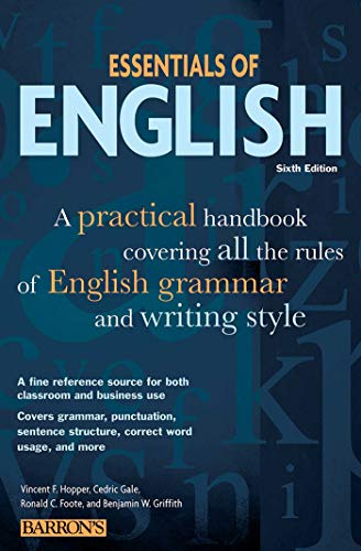 Stock image for Essentials of English: A Practical Handbook Covering All the Rules of English Grammar and Writing Style (Barron's Educational Series) for sale by SecondSale
