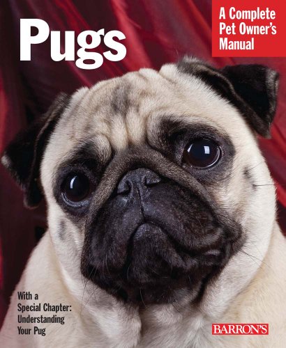 Stock image for Pugs (Complete Pet Owner's Manual) for sale by Front Cover Books