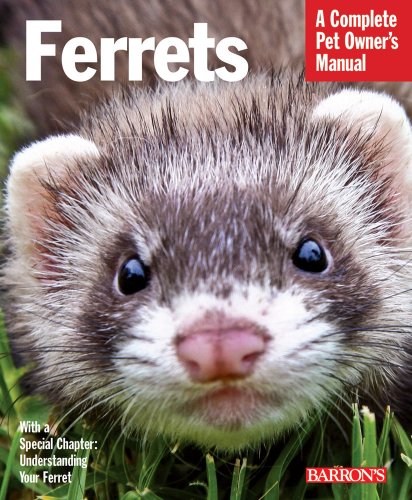 Stock image for Ferrets: Barron's Pet Owner's Manual (Complete Pet Owner's Manuals) for sale by SecondSale