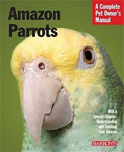 9780764143410: Amazon Parrots: Complete Pet Owner's Manual