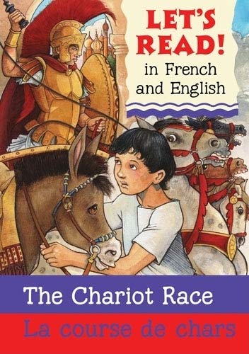 Stock image for Chariot Race/La course de chars: French/English Edition (Let's Read! Books) for sale by GF Books, Inc.