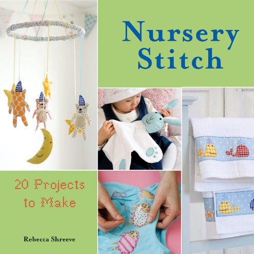 Imagen de archivo de Nursery Stitch: 20 Projects to Make a la venta por Wonder Book