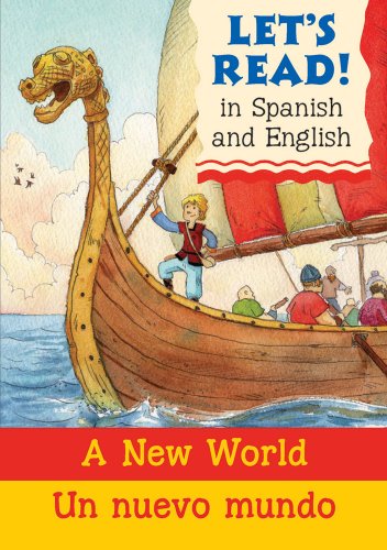Beispielbild fr A New World/Un nuevo mundo: Spanish/English Edition (Let's Read! Books) (Spanish Edition) zum Verkauf von Wonder Book