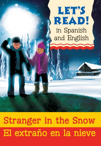 Imagen de archivo de Stranger in the Snow/El Extrano En La Nieve a la venta por ThriftBooks-Dallas