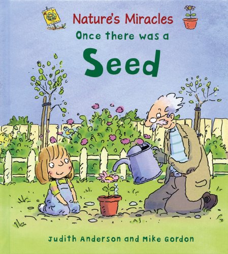 Stock image for Once There Was a Seed (Natures Miracles) for sale by Hawking Books