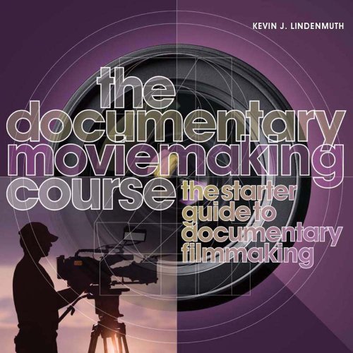 Imagen de archivo de The Documentary Moviemaking Course : The Starter Guide to Documentary Filmmaking a la venta por Better World Books