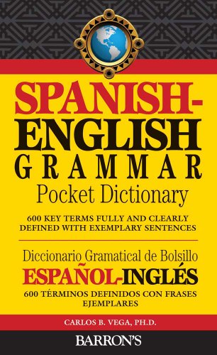 Beispielbild fr Spanish-English Grammar Pocket Dictionary: 600 Key Terms Fully and Clearly Defined with Exemplary Sentences zum Verkauf von ThriftBooks-Dallas