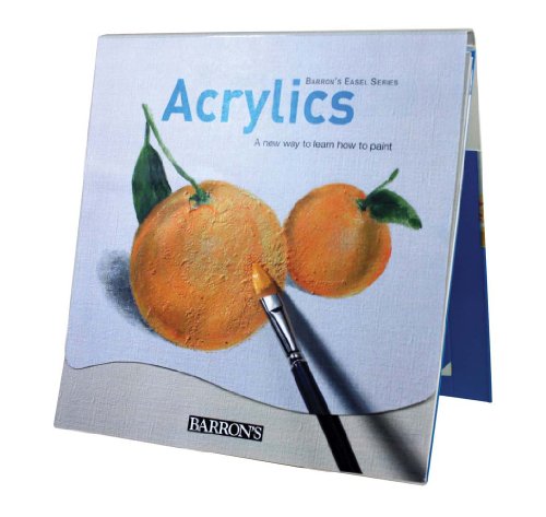 9780764145490: Acrylics: A New Way to Learn How to Paint