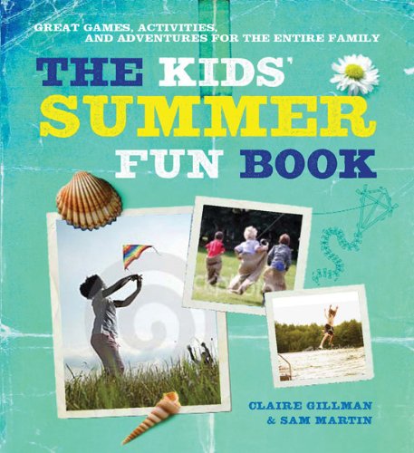 Imagen de archivo de The Kids Summer Fun Book: Great Games, Activities, and Adventures for the Whole Family a la venta por suffolkbooks
