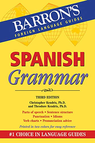 Imagen de archivo de Spanish Grammar: Beginner, Intermediate, and Advanced Levels (Barrons Grammar) a la venta por Goodwill of Colorado