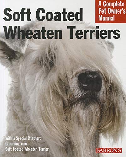 Stock image for Soft Coated Wheaten Terriers (Complete Pet Owner's Manuals) for sale by SecondSale