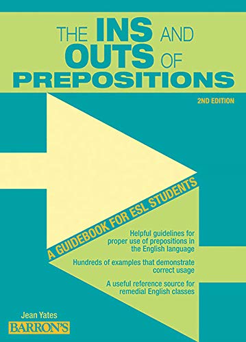 9780764147289: The Ins and Outs of Prepositions: A Guidebook for Esl Students