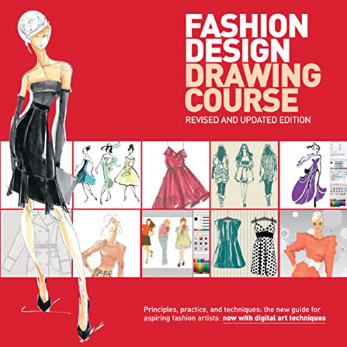 9780764147302: Fashion Design Drawing Course: Principles, Practice, and Techniques: The New Guide for Aspiring Fashion Artists