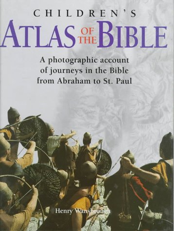 Stock image for Children's Atlas of the Bible: A Photographic Account of the Journeys in the Bible from Abraham to St. Paul for sale by The Maryland Book Bank