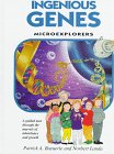 Ingenious Genes: Microexplorers : Learning About the Fantastic Skills of Genetic Engineers and Watching Them at Work (Microexplorers Series) (9780764150630) by Baeuerle, Patrick A.; Landa, Norbert