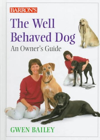 Beispielbild fr The Well Behaved Dog zum Verkauf von Better World Books