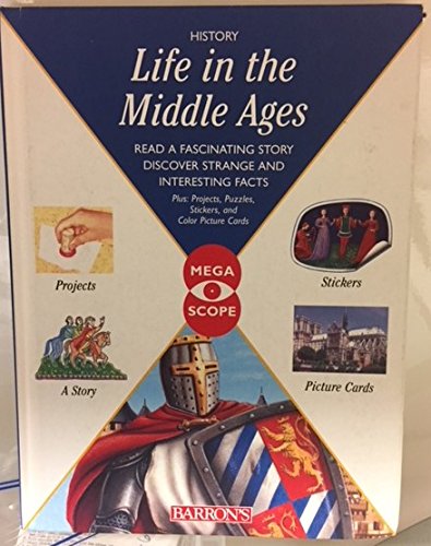 9780764150944: Life in the Middle Ages (Megascope Series)