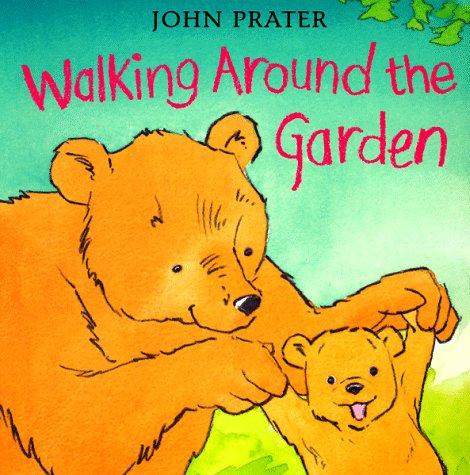 Beispielbild fr Walking Around the Garden (Baby Bear Books) zum Verkauf von Wonder Book