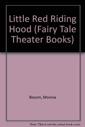 Imagen de archivo de Little Red Riding Hood (Fairy Tale Theater Books) a la venta por Wonder Book