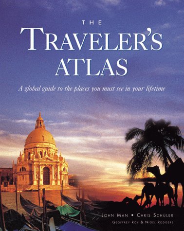 Beispielbild fr The Traveler's Atlas : A Global Guide to the Places You Must See in a Lifetime zum Verkauf von Better World Books: West