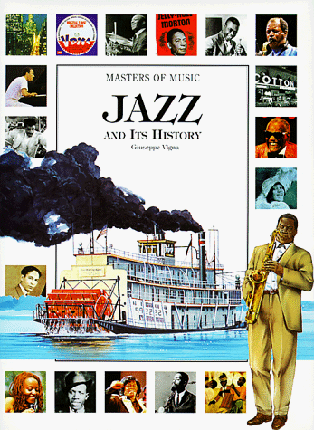 Stock image for Jazz and Its History (Masters of Music) for sale by Wonder Book