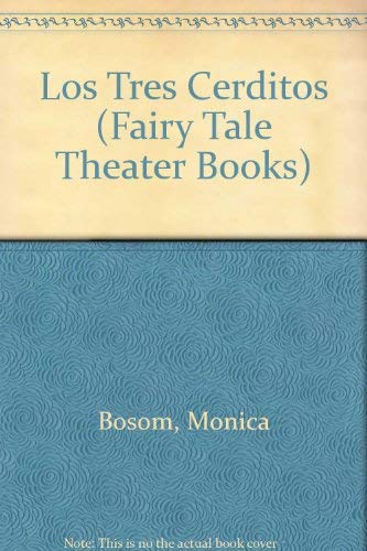 Stock image for Los Tres Cerditos (Fairy Tale Theater Books) (Spanish Edition) for sale by HPB Inc.