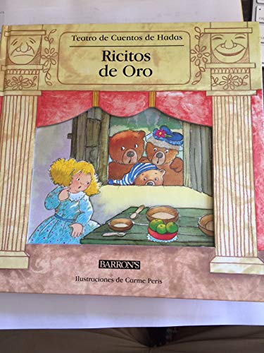 Imagen de archivo de Ricitos De Oro (Fairy Tale Theater Books) (Spanish Edition) a la venta por HPB Inc.
