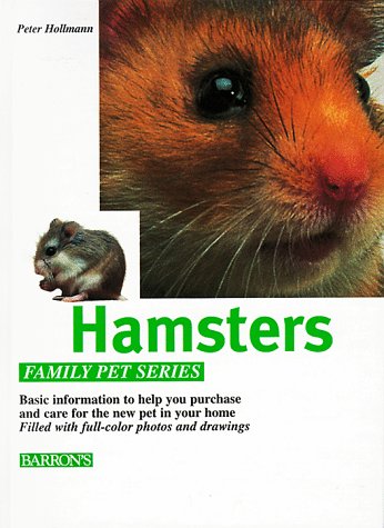 Beispielbild fr Hamsters: How to Care for Them, Feed Them, and Understand Them (Family Pet) zum Verkauf von HPB Inc.