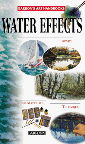 9780764151620: Water Effects (Barron's Art Handbooks: Green Series)