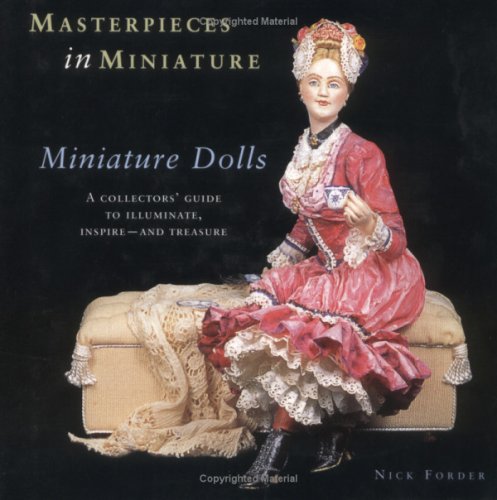 Stock image for Masterpieces in Miniature, Book 1: Minature Dolls for sale by ThriftBooks-Atlanta