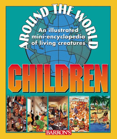 Imagen de archivo de Around the World: Children a la venta por GF Books, Inc.