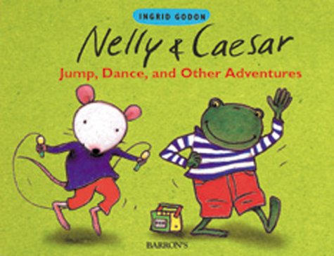 Stock image for Nelly & Caesar: Jumping, Dancing, and Other Adventures (Nelly and Caesar Board Books) for sale by HPB-Ruby