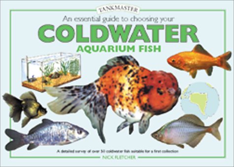 Beispielbild fr Choosing Your Coldwater Aquarium Fish zum Verkauf von Better World Books