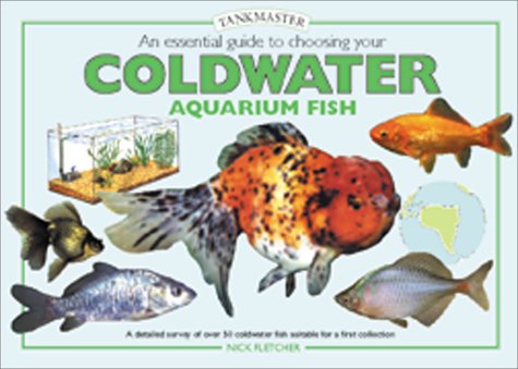 Stock image for Choosing Your Coldwater Aquarium Fish for sale by Better World Books