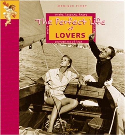 Stock image for The Perfect Life of Lovers Pivot, Monique for sale by Aragon Books Canada