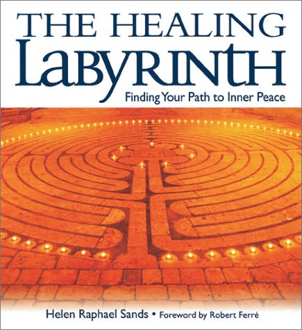Stock image for The Healing labyrrinth: Finding Your path to Inner Peace for sale by Prairie Creek Books LLC.