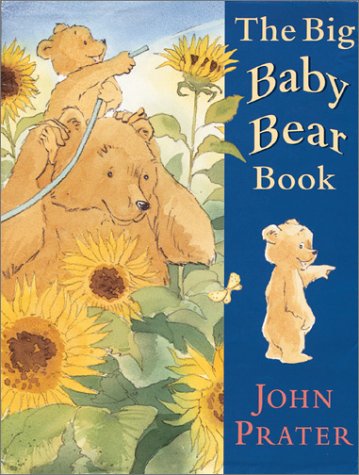 The Big Baby Bear Book (9780764153440) by Prater, John