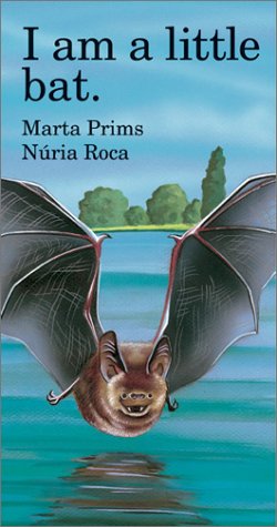 Stock image for I Am a Little Bat for sale by Better World Books