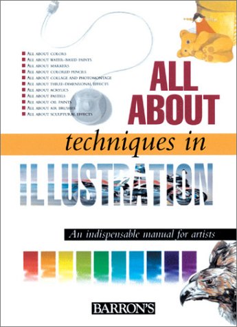 Imagen de archivo de All about Illustration Techniques a la venta por Better World Books