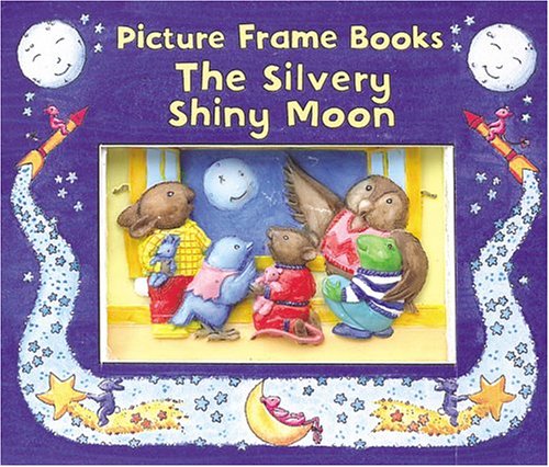 The Silvery Shiny Moon (Picture Frame Books) (9780764153952) by Butterfield, Moira