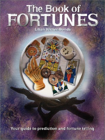 Beispielbild fr The Book of Fortunes: Your Guide to Prediction and Fortune -Telling zum Verkauf von Wonder Book