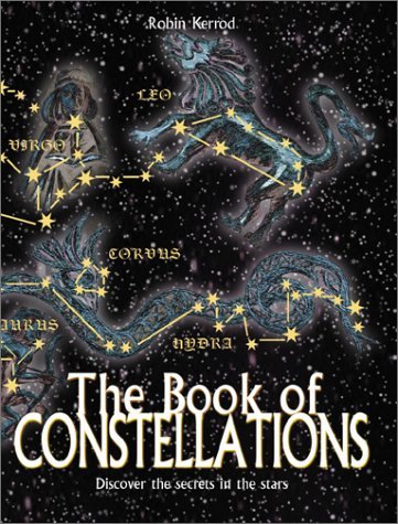 Imagen de archivo de Book of Constellations: Discover the Secrets in the Stars a la venta por Goodwill of Colorado