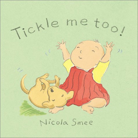 Tickle Me Too! (Baby Action Rhymes) (9780764154522) by Smee, Nicola