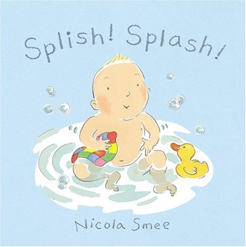 Splish! Splash! (Baby Action Rhymes) (9780764154546) by Smee, Nicola