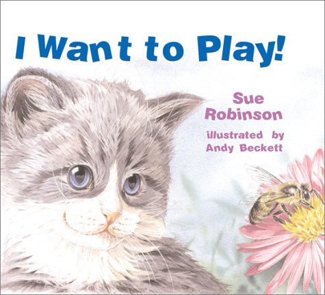 Stock image for I Want to Play! for sale by Better World Books