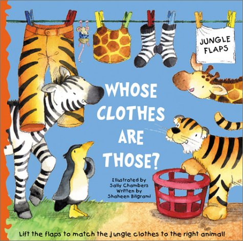 Beispielbild fr Whose Clothes Are Those? (Jungle Flap Books) zum Verkauf von Wonder Book