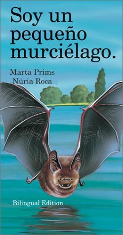 Stock image for Soy un pequeno murielago: I Am a Little Bat Spanish Edition ("I Am" Series) for sale by Booksavers of MD