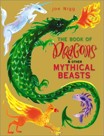 Stock image for The Book of Dragons & Other Mythical Beasts for sale by Gulf Coast Books